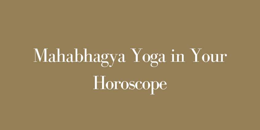 Mahabhagya Yoga